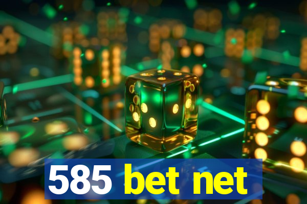 585 bet net